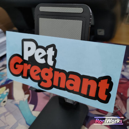 Stiker Lucu - Pet Gregnant